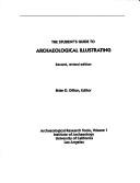 The Student's guide to archaeological illustrating by Brian D. Dillon