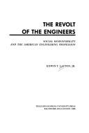 Cover of: The revolt of the engineers by Layton, Edwin T.