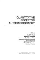 Cover of: Quantitative receptor autoradiography