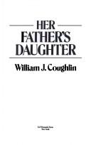 Cover of: Her father's daughter