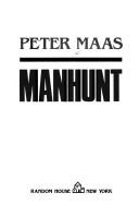 Manhunt by Peter Maas