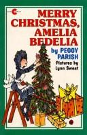 Cover of: Merry Christmas, Amelia Bedelia by Peggy Parish