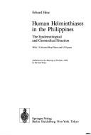 Cover of: Human helminthiases in the Philippines: the epidemiological and geomedical situation