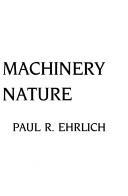 Cover of: The machineryof nature by Paul R. Ehrlich