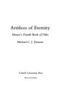 Cover of: Artifices of eternity: Horace's fourth book of Odes