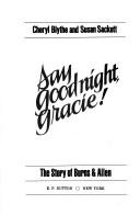 Cover of: Say good night, Gracie! by Cheryl Blythe