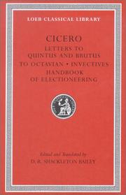 Letters to Quintus and Brutus ; Letter fragments ; Letter to Octavian ; Invectives ; Handbook of electioneering