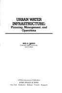 Urban water infrastructure by Neil S. Grigg