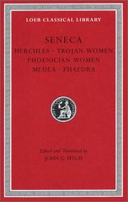 Cover of: Tragedies I: Hercules. Trojan Women. Phoenician Women. Medea. Phaedra (Loeb Classical Library)