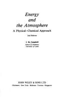 Energy and the atmosphere by Ian M. Campbell