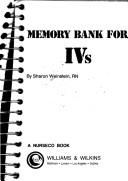 Memory bank for IVs by Sharon Weinstein