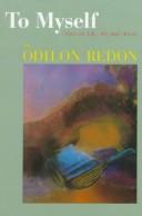 Cover of: To myself by Odilon Redon