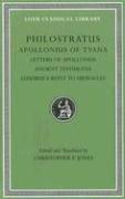 Cover of: The Life of Apollonius of Tyana, Vol. 3: Letters of Apollonius. Ancient Testimonia. Eusebius's Reply to Hierocles (Loeb Classical Library, No. 458)