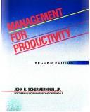 Management for productivity by John R. Schermerhorn