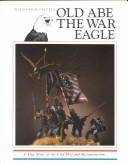 Cover of: Old Abe the war eagle by Richard H. Zeitlin