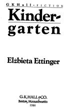 Cover of: Kindergarten by Elżbieta Ettinger