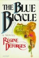 Cover of: The blue bicycle | ReМЃgine Deforges