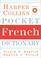 Cover of: HarperCollins Pocket French Dictionary