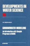 Cover of: Groundwater modelling: an introduction with sample programs in BASIC