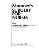 Cover of: Moroney's surgery for nurses.