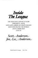 Cover of: Inside the League by Anderson, Scott, Scott Anderson, Scott Anderson