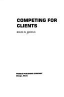 Cover of: Competing for clients