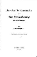 Cover of: Survival in Auschwitz ; and, The reawakening: two memoirs