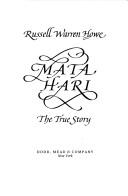 Cover of: Mata Hari, the true story