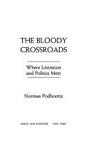 Cover of: The bloody crossroads: where literature and politics meet
