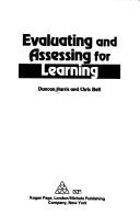 Cover of: Evaluating and assessing for learning by N. D. C. Harris