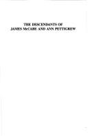 The descendants of James McCabe and Ann Pettigrew by Allan Everett Marble