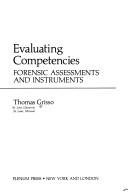 Cover of: Evaluating competencies by Thomas Grisso