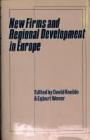 Cover of: New firms and regional development in Europe