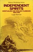 Cover of: Independent spirits by Logie Barrow