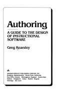 Cover of: Authoring: a guide to the designof instructional software