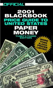 Cover of: The Official 2001 Blackbook Price Guide to United States Paper Money, 33rd Edition (Official Blackbook Price Guide of United States Paper Money)