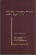 Cover of: Nonlinear functional analysis and its applications | Summer Research Institute on Nonlinear Functional Analysis and Its Applications (1983 University of California, Berkeley, California)