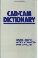 Cover of: CAD/CAM dictionary