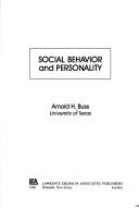 Cover of: Social behavior and personality | Arnold H. Buss