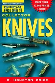 Cover of: The Official Price Guide to Collector Knives, 13th Edition (Official Price Guide to Collector Knives)