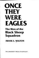 Once they were eagles by Walton, Frank E.