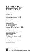 Cover of: Respiratory infections by edited by Merle A. Sande, Leonard D. Hudson, Richard K. Root.