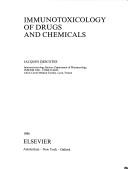 Cover of: Immunotoxicology of drugs and chemicals