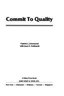 Cover of: Commit to quality by Patrick L. Townsend