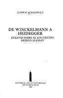 Cover of: De Winckelmann a Heidegger: ensayos sobre el encuentro griego-alemán