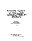 Cover of: Natural history of the major histocompatibility complex