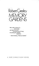 Cover of: Memory gardens by Robert Creeley