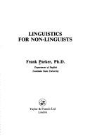 Cover of: Linguistics for non-linguists by Parker, Frank