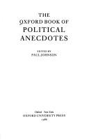 Cover of: The Oxford book of British political anecdotes