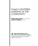 Cover of: Family-centered nursing in the community by Barbara Bryan Logan